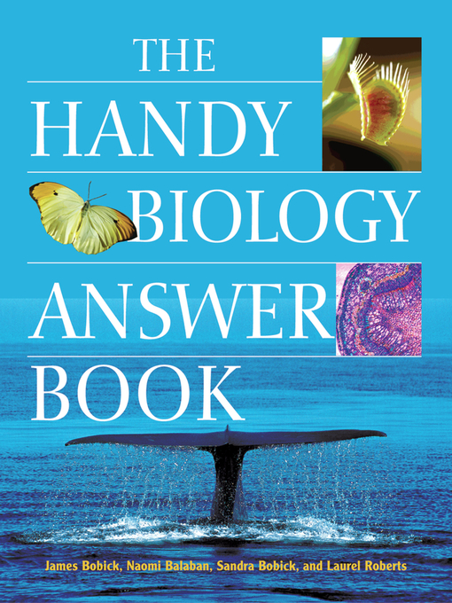 Title details for The Handy Biology Answer Book by James Bobick - Available